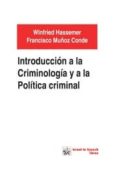 introduccion a la criminologia y a la politica criminal-francisco muñoz conde-winfried hassemer-9788490333266 introduccion a la criminologia y a la politica criminal-francisco muñoz conde-winfried hassemer-9788490333266