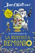 la increible historia de... la dentista demonio-david walliams-9788490431566 la increible historia de... la dentista demonio-david walliams-9788490431566