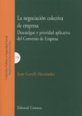 la negociacion colectiva de empresa. descuelgue y prioridad aplic ada del convenio de empresa-juan gorelli hernandez-9788490450666 la negociacion colectiva de empresa. descuelgue y prioridad aplic ada del convenio de empresa-juan gorelli hernandez-9788490450666