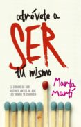 atrévete a ser tú mismo (ebook)-marta marti-9788490604366 atrévete a ser tú mismo (ebook)-marta marti-9788490604366