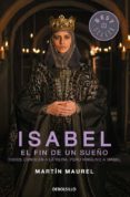 isabel, el fin de un sueño-martin maurel-9788490627266 isabel, el fin de un sueño-martin maurel-9788490627266