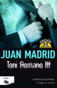 toni romano iii (cuentas pendientes + grupo de noche)-juan madrid-9788490701966 toni romano iii (cuentas pendientes + grupo de noche)-juan madrid-9788490701966