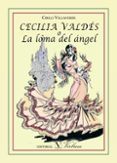 cecilia valdes o la loma del angel-cirilo villaverde-9788490740866 cecilia valdes o la loma del angel-cirilo villaverde-9788490740866