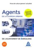 agents de la guàrdia urbana de lajuntament de barcelona. prova de cultura general i actualitat-9788490933466 agents de la guàrdia urbana de lajuntament de barcelona. prova de cultura general i actualitat-9788490933466