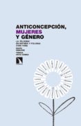 anticoncepcion, mujeres y genero: la pildora en españa y polonia (1960-1980)-agata ignaciuk-9788490971666 anticoncepcion, mujeres y genero: la pildora en españa y polonia (1960-1980)-agata ignaciuk-9788490971666