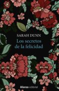 los secretos de la felicidad-sarah dunn-9788491041566 los secretos de la felicidad-sarah dunn-9788491041566