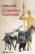 el caballero enamorado-carlos goñi-9788491043966 el caballero enamorado-carlos goñi-9788491043966