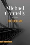 del otro lado (serie mickey haller 6)-michael connelly-9788491044666 del otro lado (serie mickey haller 6)-michael connelly-9788491044666
