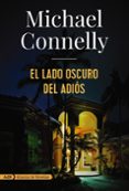 el lado oscuro del adios-michael connelly-9788491049166 el lado oscuro del adios-michael connelly-9788491049166