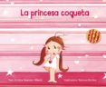 la princesa coqueta (cat)-christine naumann-villemin-9788491450566 la princesa coqueta (cat)-christine naumann-villemin-9788491450566