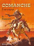 comanche. el prisionero-hermann huppen-9788491463566 comanche. el prisionero-hermann huppen-9788491463566