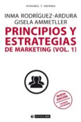 principios y estrategias de marketing (vol. 1) (nueva ed. rev. y ampl.)-inma rodriguez ardura-gisela ammetller-9788491802266 principios y estrategias de marketing (vol. 1) (nueva ed. rev. y ampl.) inma rodriguez ardura gisela ammetller 9788491802266