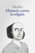 memoria contra la religion-jean meslier-9788492422166 memoria contra la religion-jean meslier-9788492422166