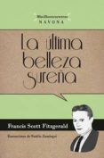 la ultima belleza sureña-francis scott fitzgerald-9788492840366 la ultima belleza sureña-francis scott fitzgerald-9788492840366
