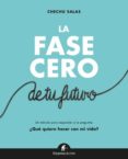 la fase cero de tu futuro-chechu salas-9788492921966 la fase cero de tu futuro-chechu salas-9788492921966
