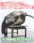 barrocos y neobarrocos: el infierno de lo bello (textos)-pedro aullon de haro-9788493455866 barrocos y neobarrocos: el infierno de lo bello (textos)-pedro aullon de haro-9788493455866