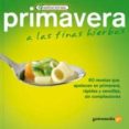 4 estaciones: primavera a las finas hierbas-pedro alvarez-9788493705466 4 estaciones: primavera a las finas hierbas-pedro alvarez-9788493705466