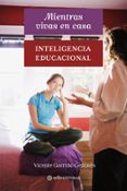 mientras vivas en casa: inteligencia educacional-vicente garrido genoves-9788493758066 mientras vivas en casa: inteligencia educacional-vicente garrido genoves-9788493758066