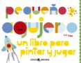 pequeño agujero: un lubro para pintar y jugar-9788493847166 pequeño agujero: un lubro para pintar y jugar-9788493847166