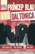 soc el teu princep blau pero ets daltonica (amor daltonic)-miki esparbe-paco caballero-9788494080166 soc el teu princep blau pero ets daltonica (amor daltonic)-miki esparbe-paco caballero-9788494080166