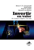 invertir en valor. de graham a buffett y más allá-bruce c. greenwald-9788494276866 invertir en valor. de graham a buffett y más allá-bruce c. greenwald-9788494276866