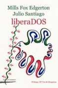 liberados-mills fox edgerton-julio santiago-9788494553066 liberados-mills fox edgerton-julio santiago-9788494553066