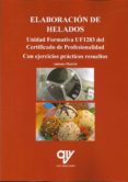 elaboración de helados. unidad formativa uf1283 (certificado de profesionalidad)-antonio madrid vicente-9788494689666 elaboración de helados. unidad formativa uf1283 (certificado de profesionalidad)-antonio madrid vicente-9788494689666
