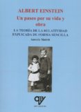 albert einstein: un paseo por su vida y obra: la teoria de la relatividad explicada de forma sencilla-antonio madrid vicente-9788494782466 albert einstein: un paseo por su vida y obra: la teoria de la relatividad explicada de forma sencilla-antonio madrid vicente-9788494782466