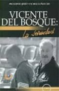 vicente del bosque: la serenidad-francisco-jose sanchez cañamero-9788495229366 vicente del bosque: la serenidad-francisco-jose sanchez cañamero-9788495229366