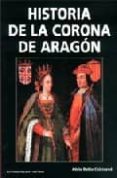 historia de la corona de aragon-adela rubio calatayud-9788495487766 historia de la corona de aragon-adela rubio calatayud-9788495487766