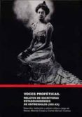 voces profeticas: relatos de escritoras estadounidenses de entres iglos (xix-xx)-nieves alberola crespo-carme manuel i cuenca-9788495881366 voces profeticas: relatos de escritoras estadounidenses de entres iglos (xix-xx)-nieves alberola crespo-carme manuel i cuenca-9788495881366