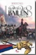 la batalla de bailen. el aguila derrotada-francisco vela-9788496170766 la batalla de bailen. el aguila derrotada-francisco vela-9788496170766