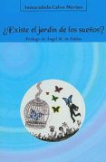 ¿existe el jardin de los sueños?-inmaculada calvo merino-9788496186866 ¿existe el jardin de los sueños? inmaculada calvo merino 9788496186866