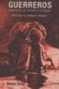 guerreros: reflexiones del hombre en la batalla-j. glenn gray-9788496364066 guerreros: reflexiones del hombre en la batalla-j. glenn gray-9788496364066