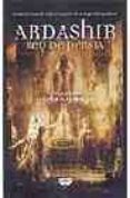 ardashir: rey de persia-olalla garcia-9788496463066 ardashir: rey de persia-olalla garcia-9788496463066