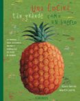 una cocina tan grande como un huerto-alain serres-martin jarrie-9788496629066 una cocina tan grande como un huerto-alain serres-martin jarrie-9788496629066