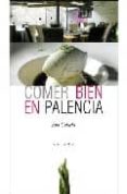 comer bien en palencia-eva celada-9788496932166 comer bien en palencia-eva celada-9788496932166