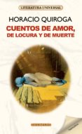cuentos de amor, locura y muerte-horacio quiroga-9788496975866 cuentos de amor, locura y muerte-horacio quiroga-9788496975866