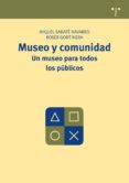 museo y comunidad. un museo para todos los publicos-miquel sabate navarro-9788497046466 museo y comunidad. un museo para todos los publicos-miquel sabate navarro-9788497046466