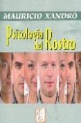 psicologia del rostro (2ª ed.)-mauricio xandro-9788497272766 psicologia del rostro (2ª ed.)-mauricio xandro-9788497272766