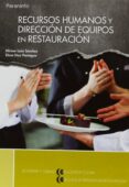 recursos humanos y direccion de equipos en restauracion (grado me dio estetica y belleza y de peluqueria y cosmetica capilar)-elena diaz paniagua-miriam leon sanchez-9788497324366 recursos humanos y direccion de equipos en restauracion (grado me dio estetica y belleza y de peluqueria y cosmetica capilar)-elena diaz paniagua-miriam leon sanchez-9788497324366