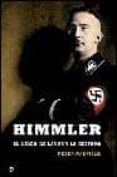 himmler, el lider de las ss y la gestapo-peter padfield-9788497341066 himmler, el lider de las ss y la gestapo-peter padfield-9788497341066