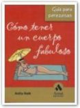 como tener un cuerpo fabuloso-anita naik-9788497352666 como tener un cuerpo fabuloso-anita naik-9788497352666