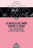 la batalla del amor contra el deseo-lucio apuleyo-9788497436366 la batalla del amor contra el deseo-lucio apuleyo-9788497436366