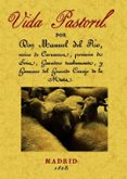 vida pastoril (ed. facsimil)-manuel del rio-9788497618366 vida pastoril (ed. facsimil)-manuel del rio-9788497618366