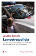 la nostra policia-jaume bosch-9788497666466 la nostra policia-jaume bosch-9788497666466