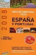 guia y mapa de carreteras de españa y portugal 2008 (1:800000) (g uias singulares)-9788497766166 guia y mapa de carreteras de españa y portugal 2008 (1:800000) (g uias singulares)-9788497766166