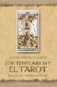 los templarios y el tarot: las cartas del santo grial-julio peradejordi-9788497770866 los templarios y el tarot: las cartas del santo grial-julio peradejordi-9788497770866