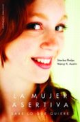 la mujer asertiva-stanlee phelps-nancy k. austin-9788497774666 la mujer asertiva-stanlee phelps-nancy k. austin-9788497774666
