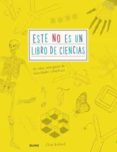 este no es un libro de ciencias-clive gifford-9788498019766 este no es un libro de ciencias-clive gifford-9788498019766